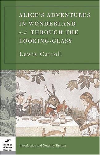 Alice's Adventures in Wonderland and Through the Looking Glass