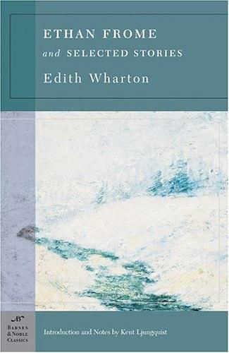 Ethan Frome & Selected Stories